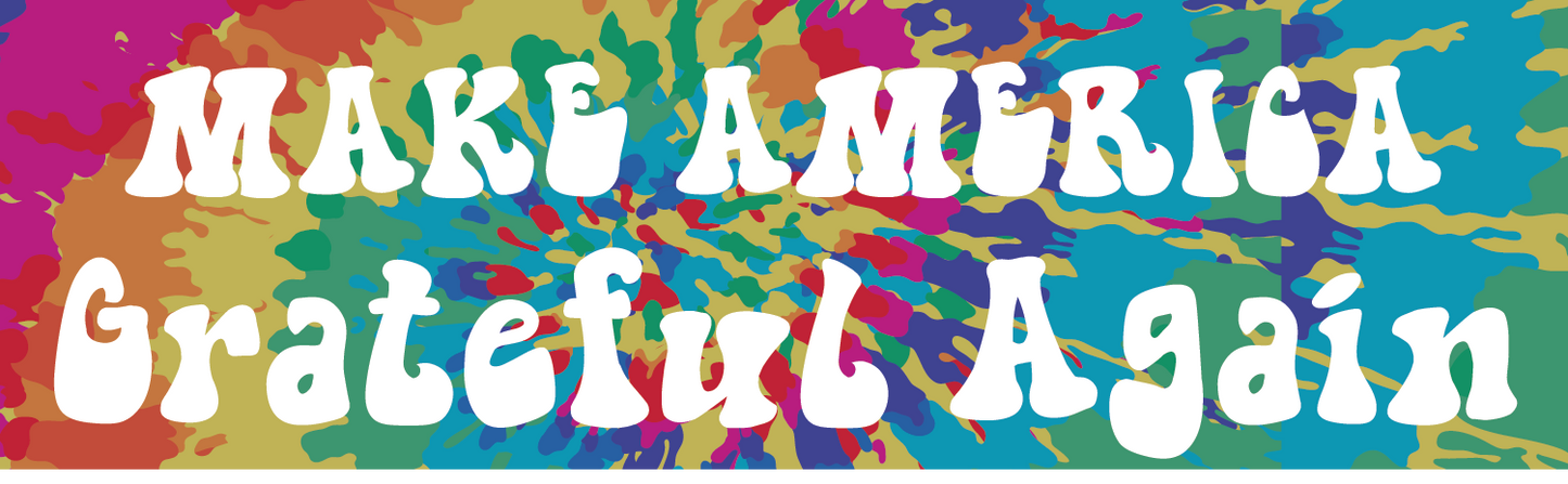 Make America Grateful Again - 10x3in Bumper Sticker